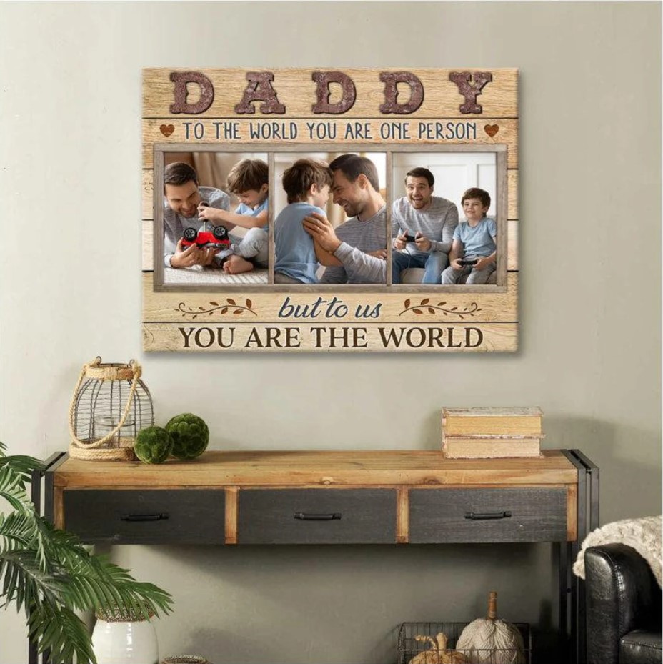 Daddy You Are The World Custom Poster Canvas Personalized Dad Photo Collage Poster Canvas Fathers Day Gift